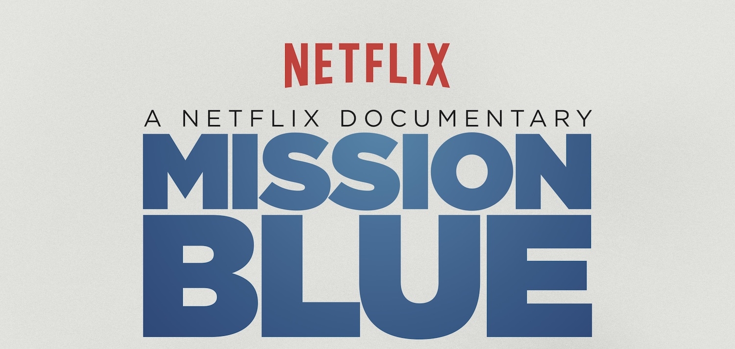 WINGS Fellow Dr. Sylvia Earle's Netflix Original Documentary "Mission Blue" to be Released August 15